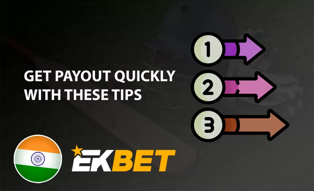 tips for quick withdrawal at ekbet